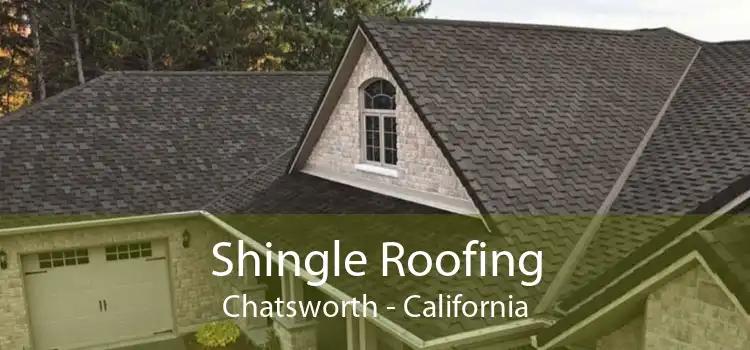 Shingle Roofing Chatsworth - California