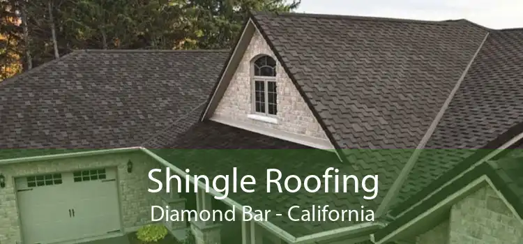 Shingle Roofing Diamond Bar - California