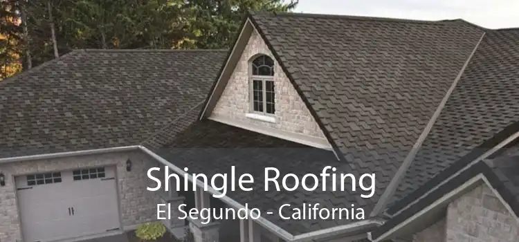 Shingle Roofing El Segundo - California