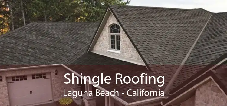 Shingle Roofing Laguna Beach - California