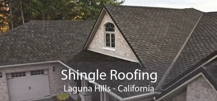 Shingle Roofing Laguna Hills - California