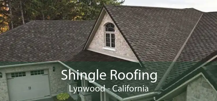 Shingle Roofing Lynwood - California