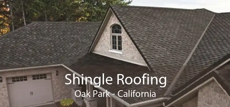 Shingle Roofing Oak Park - California