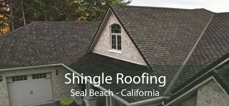 Shingle Roofing Seal Beach - California