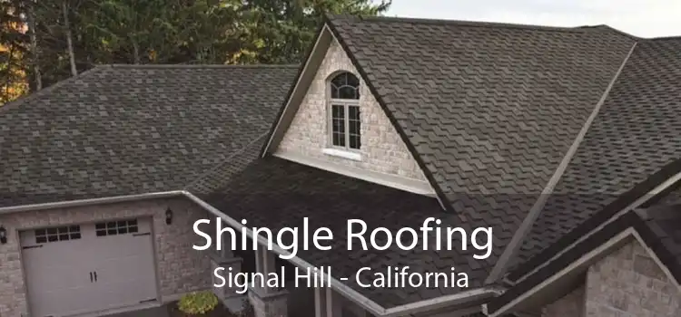 Shingle Roofing Signal Hill - California