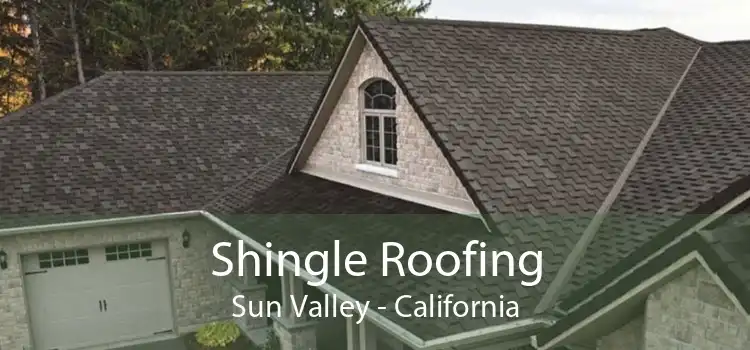 Shingle Roofing Sun Valley - California