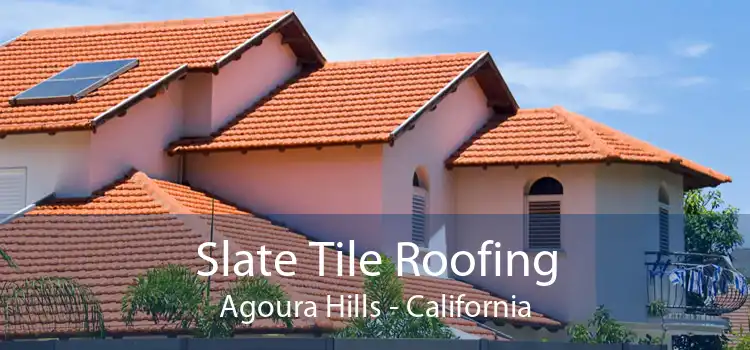 Slate Tile Roofing Agoura Hills - California