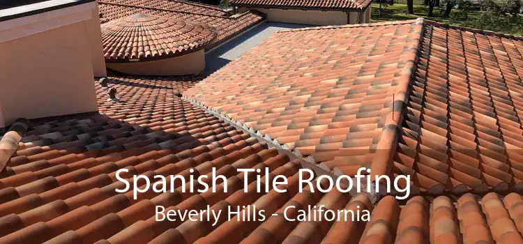 Spanish Tile Roofing Beverly Hills - California