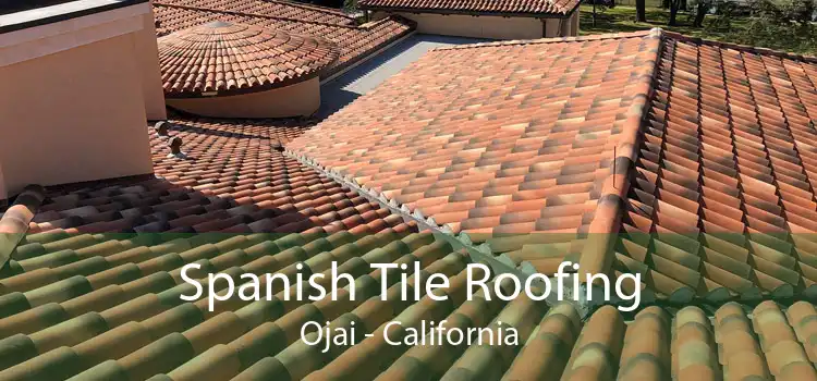 Spanish Tile Roofing Ojai - California