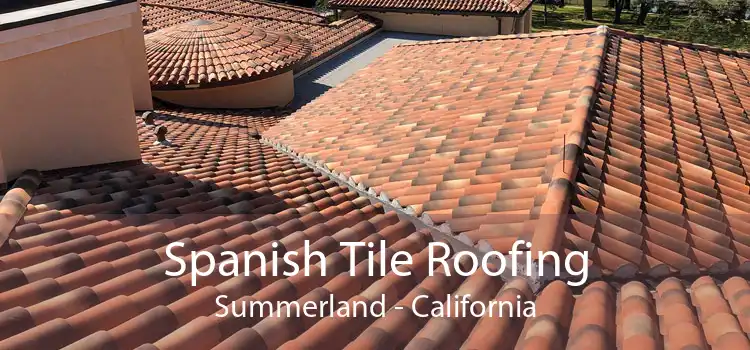 Spanish Tile Roofing Summerland - California