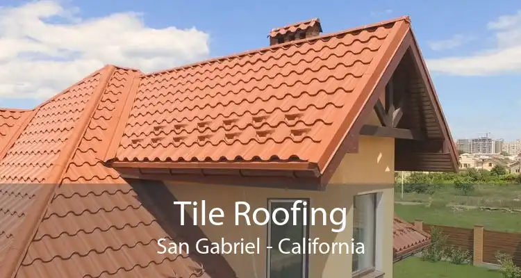 Tile Roofing San Gabriel - California