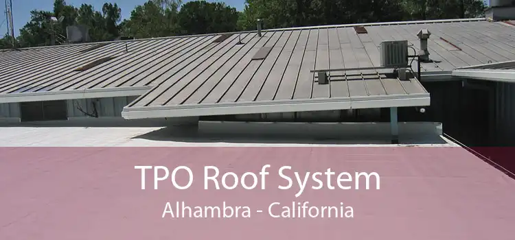 TPO Roof System Alhambra - California