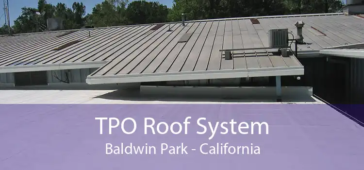 TPO Roof System Baldwin Park - California