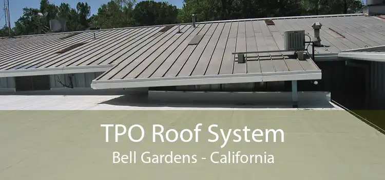 TPO Roof System Bell Gardens - California