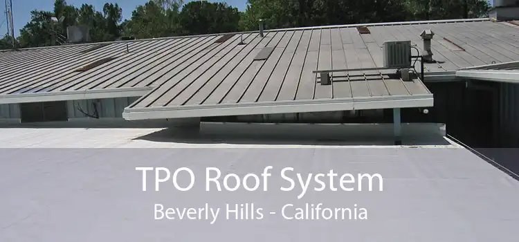 TPO Roof System Beverly Hills - California