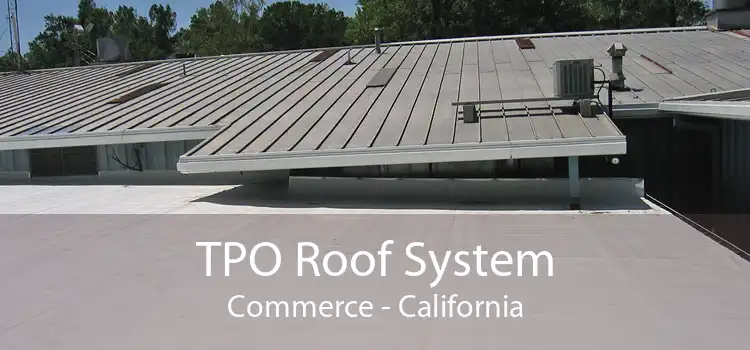 TPO Roof System Commerce - California