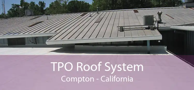 TPO Roof System Compton - California