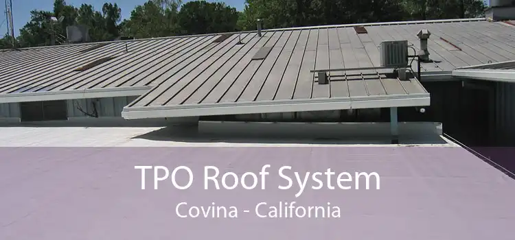 TPO Roof System Covina - California