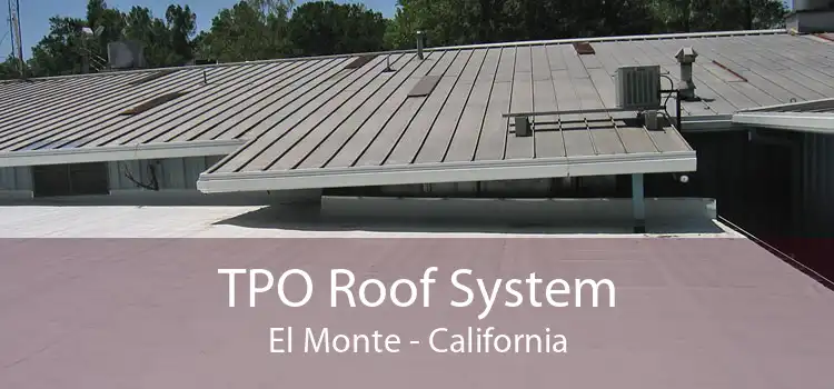 TPO Roof System El Monte - California