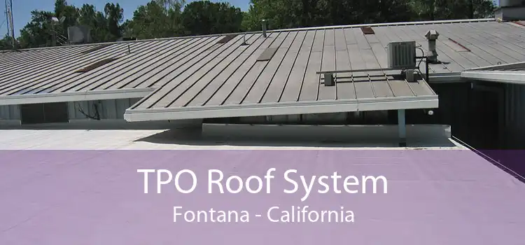 TPO Roof System Fontana - California