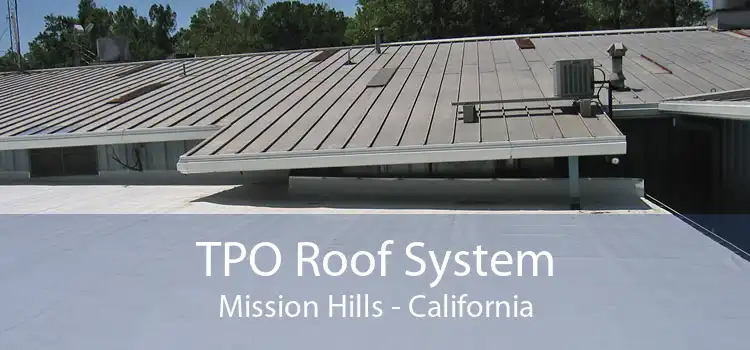 TPO Roof System Mission Hills - California