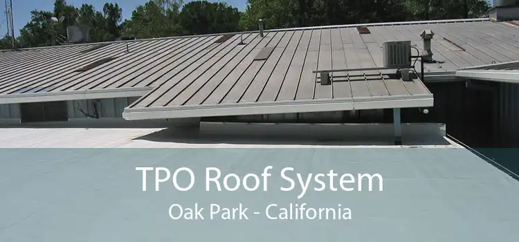 TPO Roof System Oak Park - California