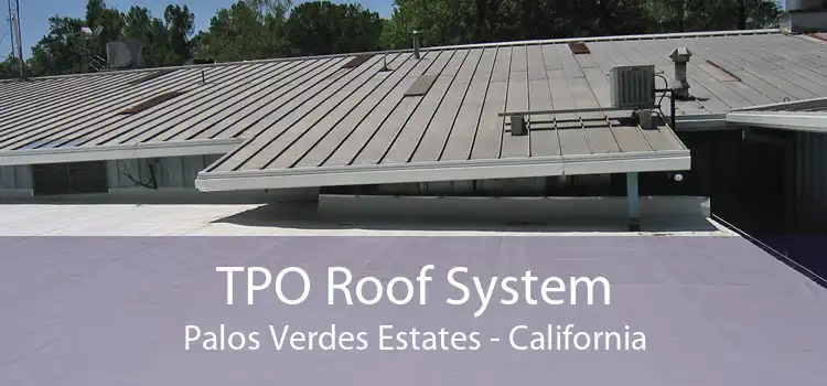 TPO Roof System Palos Verdes Estates - California