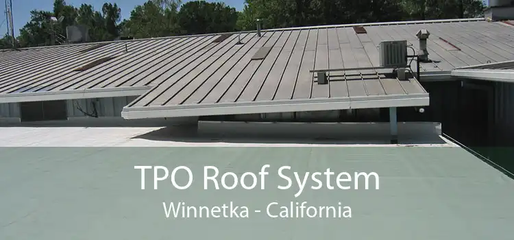 TPO Roof System Winnetka - California