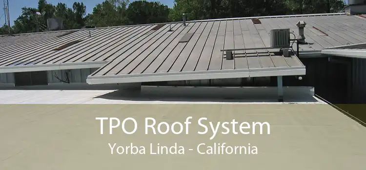 TPO Roof System Yorba Linda - California