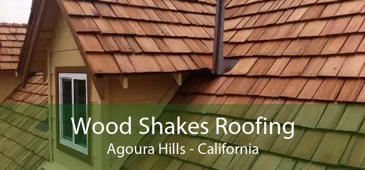 Wood Shakes Roofing Agoura Hills - California