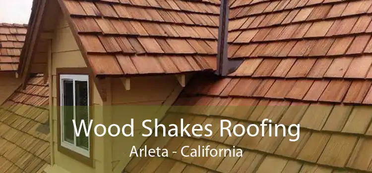 Wood Shakes Roofing Arleta - California