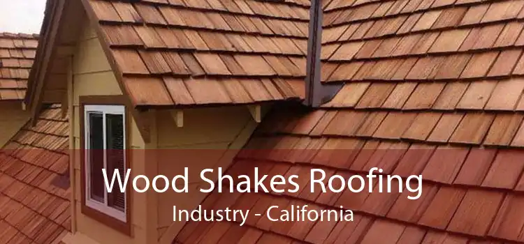 Wood Shakes Roofing Industry - California