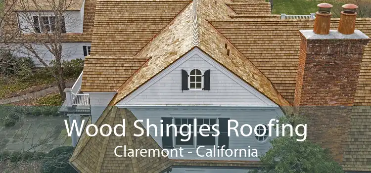 Wood Shingles Roofing Claremont - California