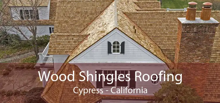 Wood Shingles Roofing Cypress - California