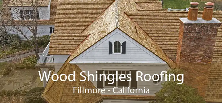 Wood Shingles Roofing Fillmore - California